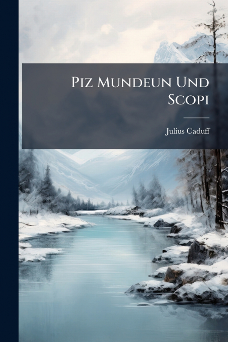 Piz Mundeun Und Scopi