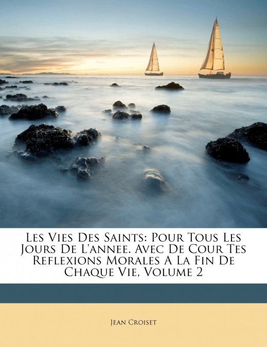 Les Vies Des Saints