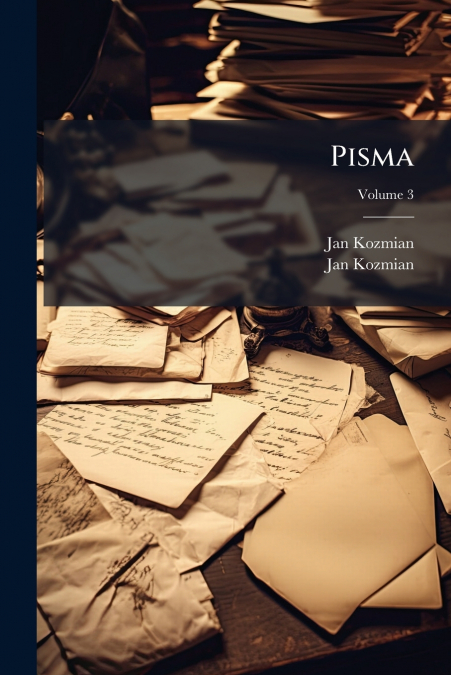Pisma; Volume 3