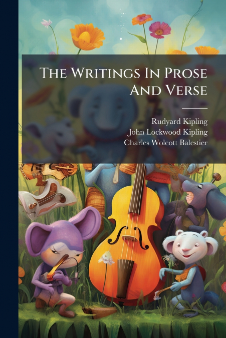 The Writings In Prose And Verse