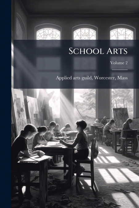 School Arts; Volume 2