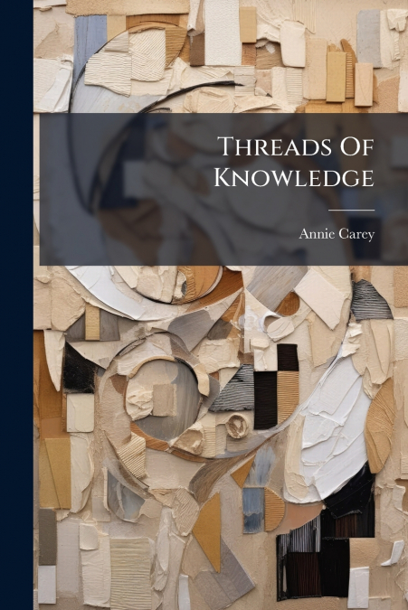 Threads Of Knowledge