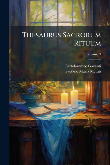 Thesaurus Sacrorum Rituum