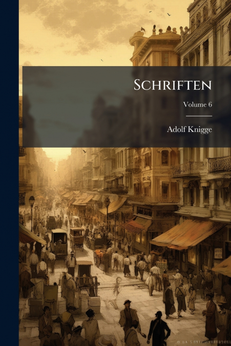 Schriften; Volume 6