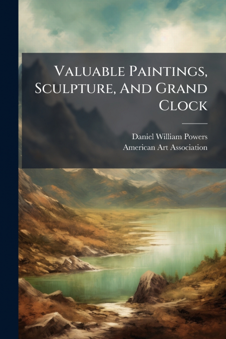 Valuable Paintings, Sculpture, And Grand Clock