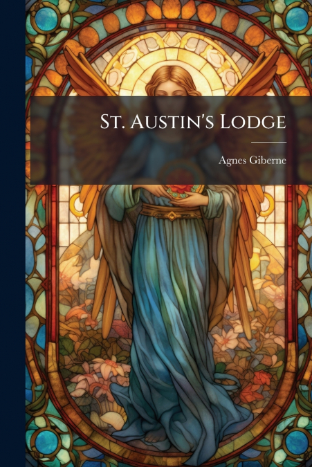 St. Austin’s Lodge