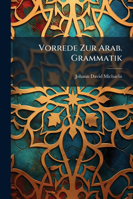 Vorrede Zur Arab. Grammatik