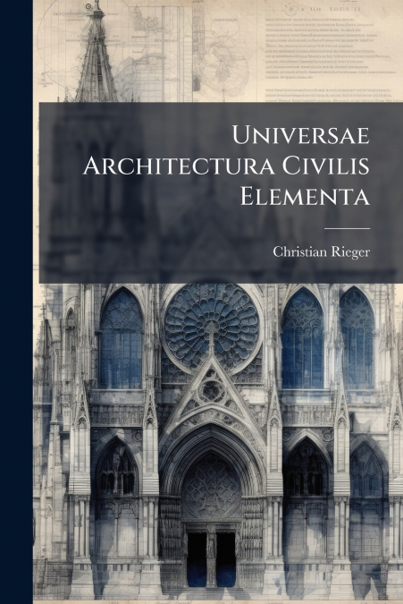 Universae Architectura Civilis Elementa