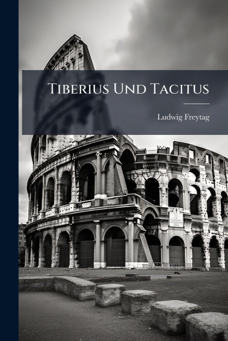 Tiberius Und Tacitus