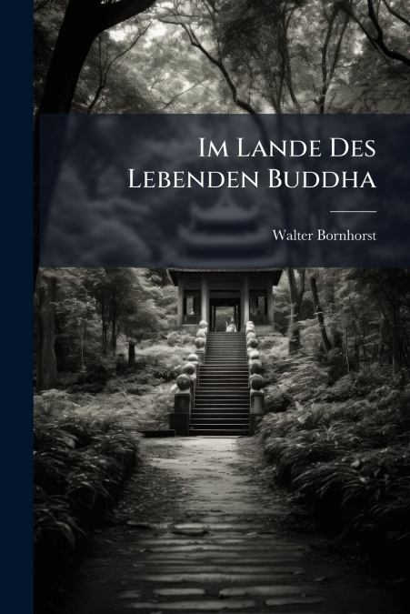 Im Lande Des Lebenden Buddha