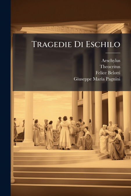 Tragedie Di Eschilo