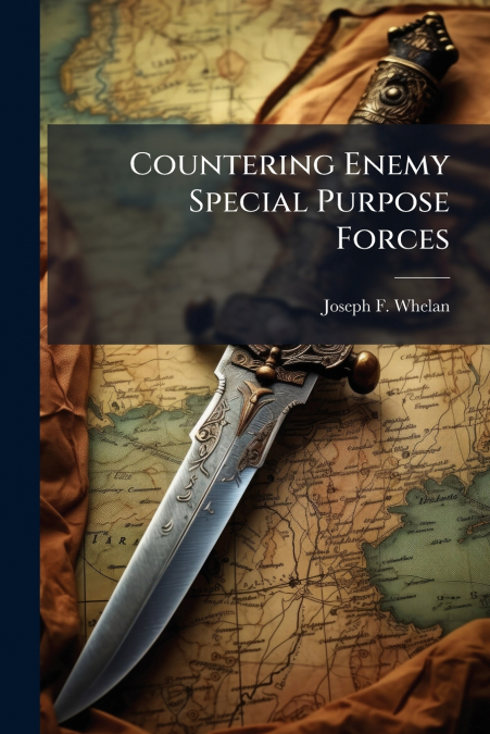 Countering Enemy Special Purpose Forces