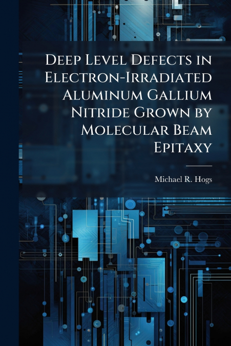 Deep Level Defects in Electron-Irradiated Aluminum Gallium Nitride Grown by Molecular Beam Epitaxy