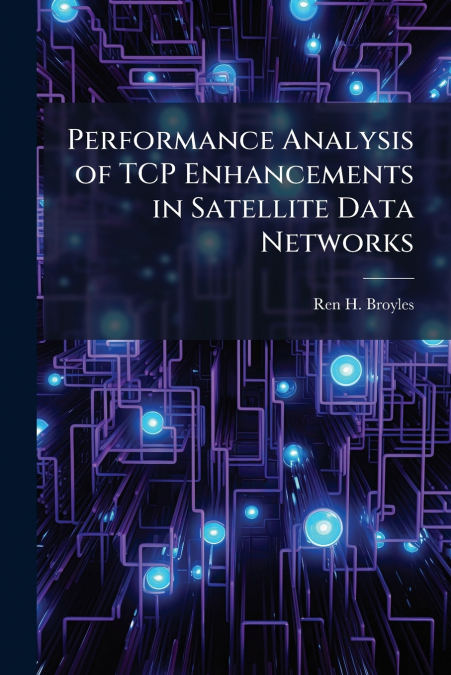 Performance Analysis of TCP Enhancements in Satellite Data Networks