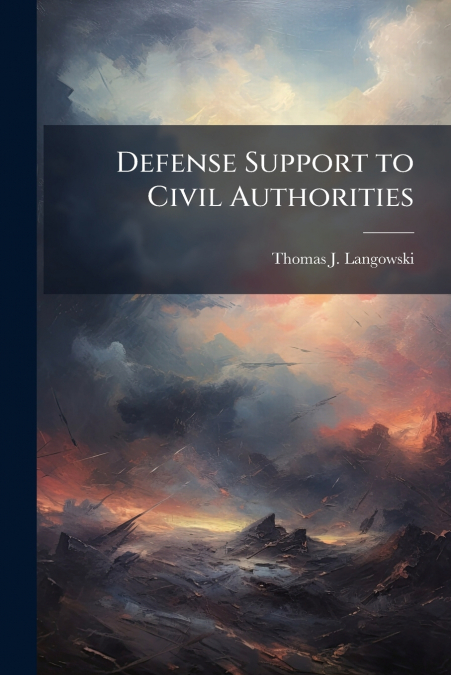 Defense Support to Civil Authorities