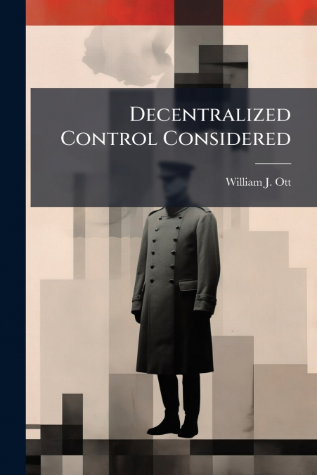 Decentralized Control Considered