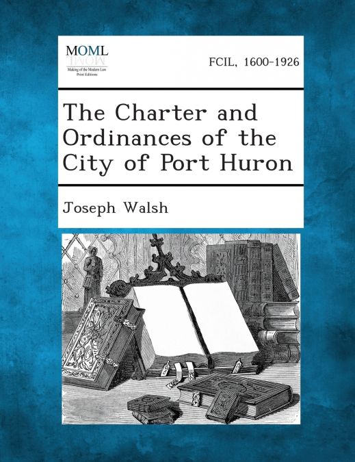 The Charter and Ordinances of the City of Port Huron