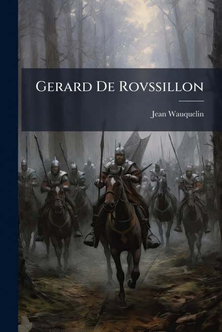Gerard De Rovssillon