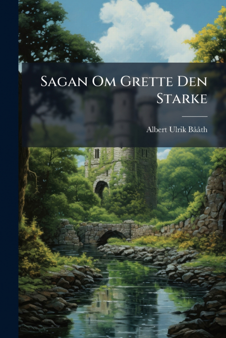 Sagan Om Grette Den Starke