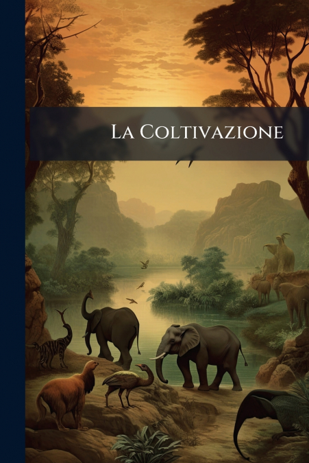 La Coltivazione