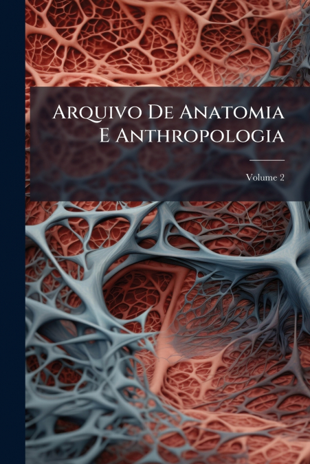 Arquivo De Anatomia E Anthropologia; Volume 2