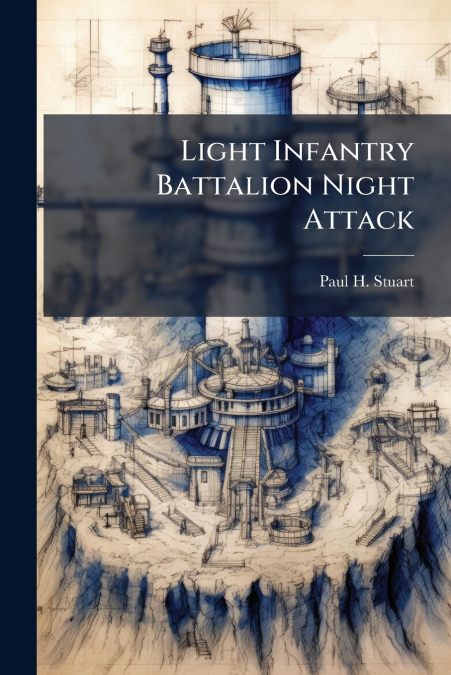 Light Infantry Battalion Night Attack