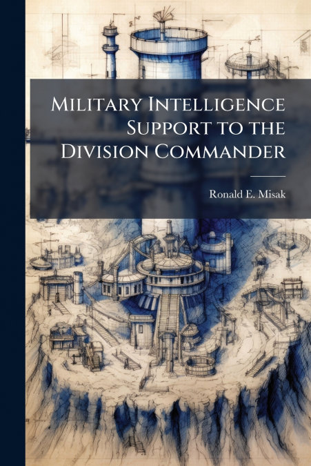 Military Intelligence Support to the Division Commander