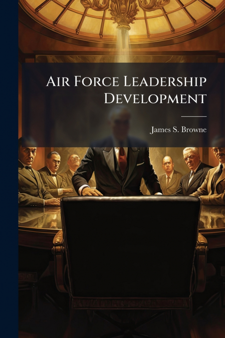 Air Force Leadership Development