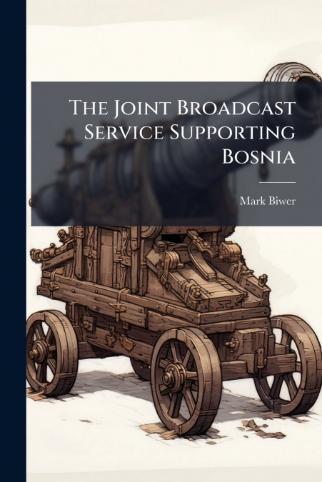 The Joint Broadcast Service Supporting Bosnia