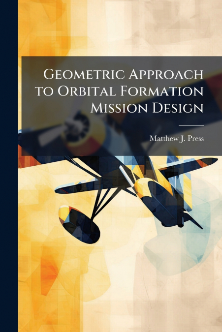 Geometric Approach to Orbital Formation Mission Design