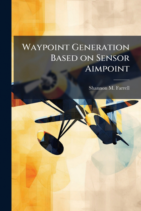 Waypoint Generation Based on Sensor Aimpoint