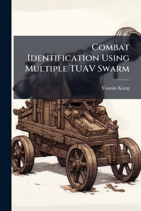 Combat Identification Using Multiple TUAV Swarm