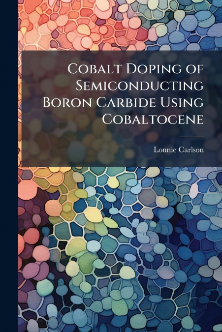 Cobalt Doping of Semiconducting Boron Carbide Using Cobaltocene