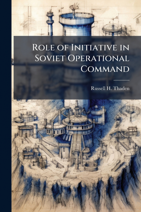 Role of Initiative in Soviet Operational Command