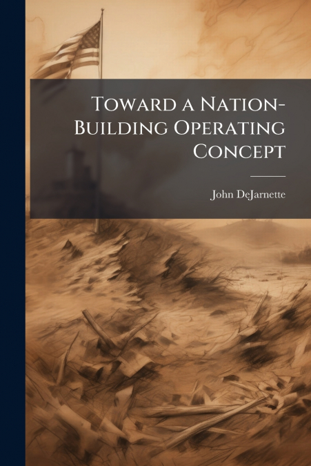 Toward a Nation-Building Operating Concept