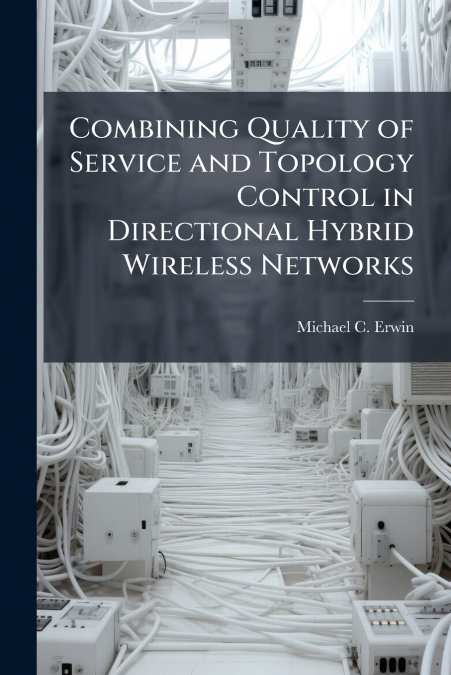 Combining Quality of Service and Topology Control in Directional Hybrid Wireless Networks