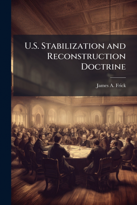 U.S. Stabilization and Reconstruction Doctrine