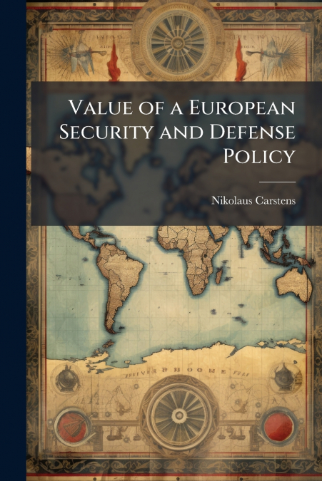 Value of a European Security and Defense Policy
