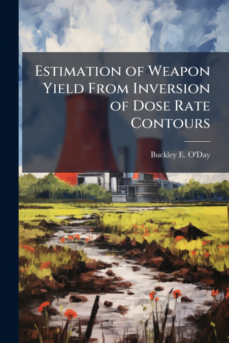 Estimation of Weapon Yield From Inversion of Dose Rate Contours