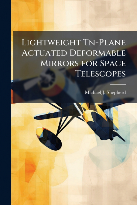 Lightweight Tn-Plane Actuated Deformable Mirrors for Space Telescopes