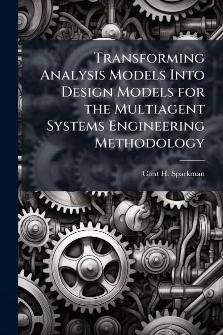 Transforming Analysis Models Into Design Models for the Multiagent Systems Engineering Methodology