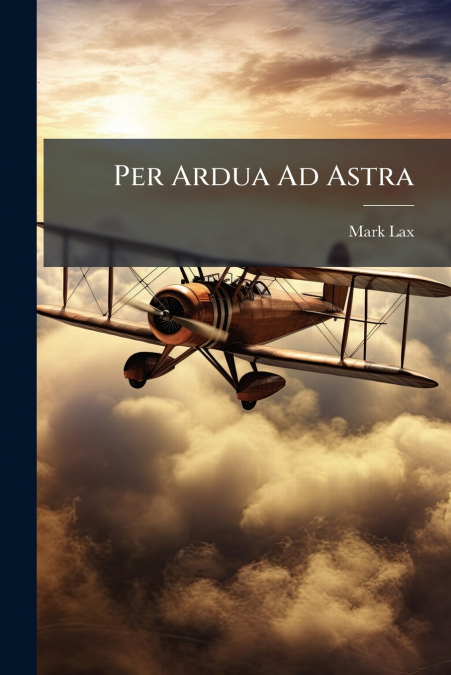 Per Ardua Ad Astra