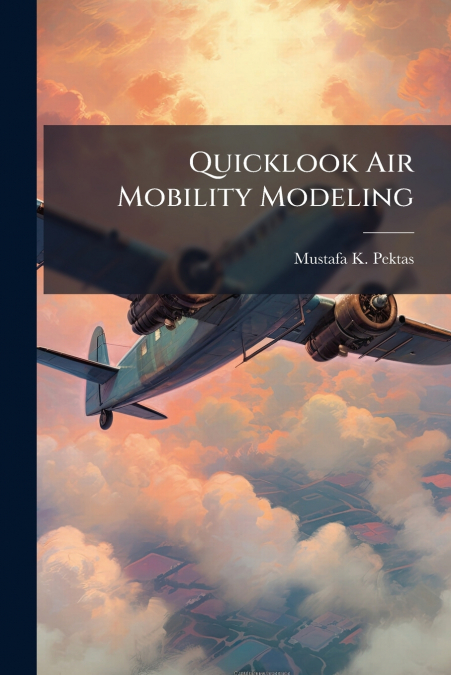 Quicklook Air Mobility Modeling