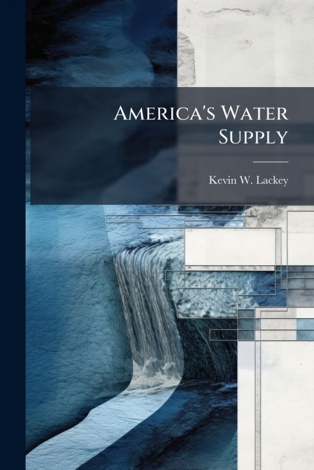 America’s Water Supply