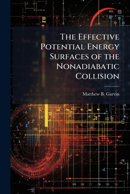 The Effective Potential Energy Surfaces of the Nonadiabatic Collision