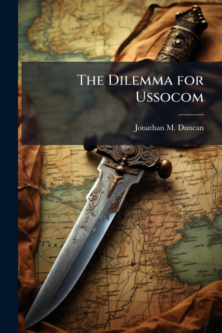 The Dilemma for Ussocom