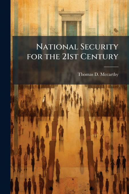 National Security for the 21st Century