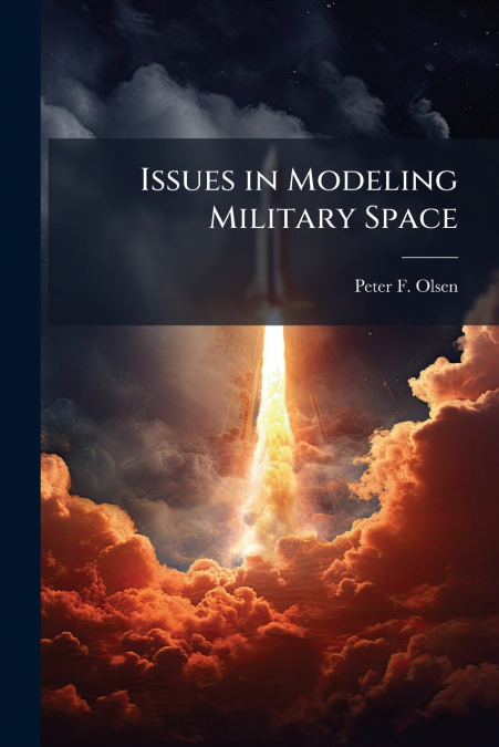Issues in Modeling Military Space
