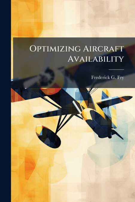 Optimizing Aircraft Availability