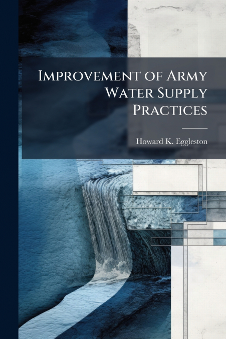Improvement of Army Water Supply Practices
